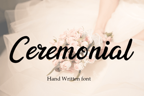 Ceremonial: A Handwritten Font That Commands Attention