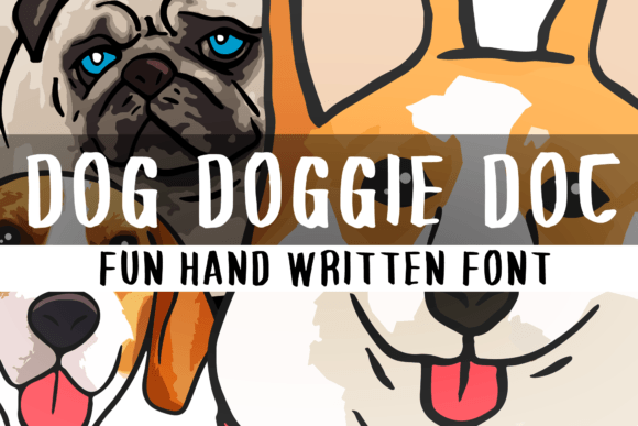 Dog Doggie Doc: A Friendly Handwritten Font for Clear Campaign Messaging