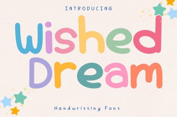 Wished Dream: A Whimsical Handwritten Font for Real Branding